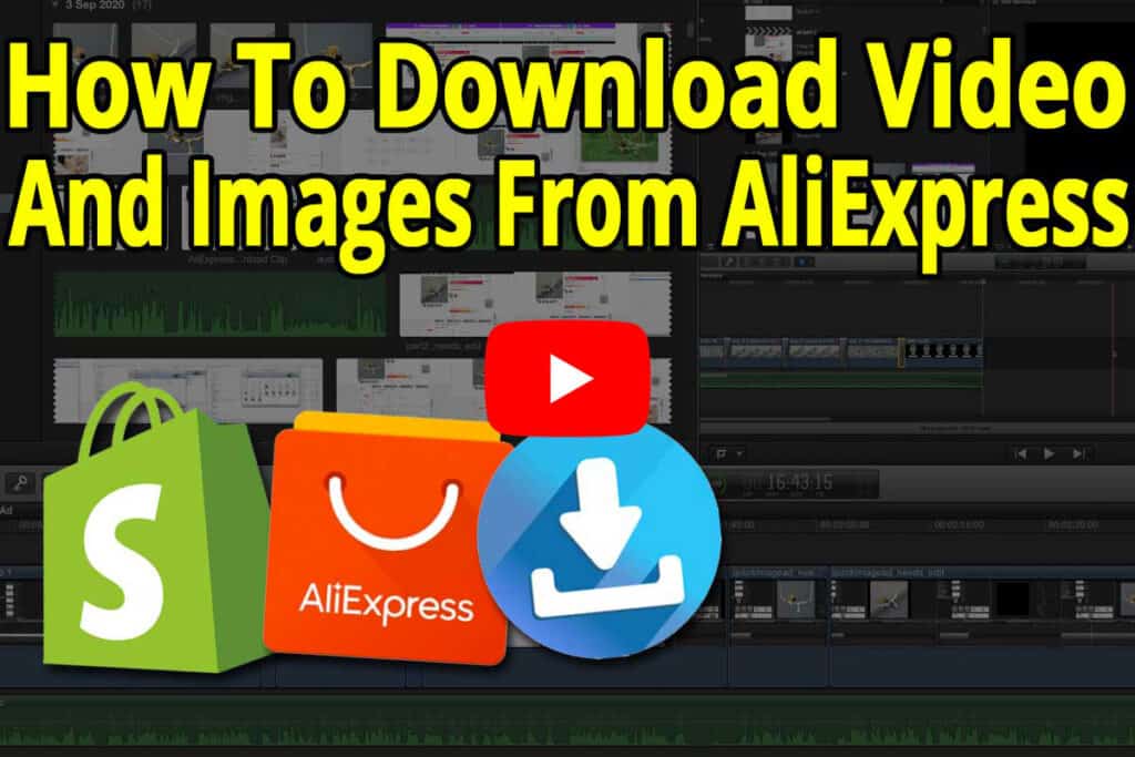 How To Download Video And Images From Ali Express